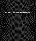 THE GREAT VACATION VOL.1~SUPER BEST OF GLAY~(初回限定盤A)(DVD付)