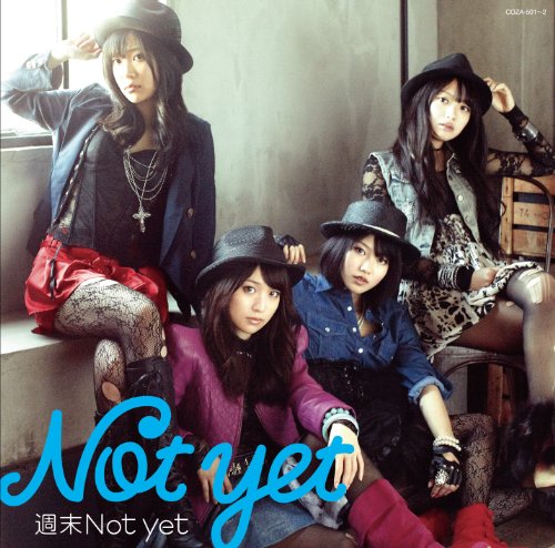 週末Not yet （DVD付）（Type-A）