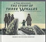 The Story of Three Whales (A True Adventure)