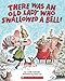 There Was An Old Lady Who Swallowed A Bell!