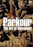 パルクール~THE ART OF MOVEMENT [DVD]