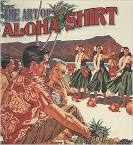 Aloha Shirt History - Aloha Shirts of Hawaii