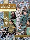 Lady White Snake: A Tale from Chinese Opera (English/Chinese)