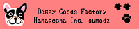 Doggy Goods Factory Hanapecha Inc. sumodz