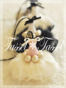 “Tassel*Tassel"