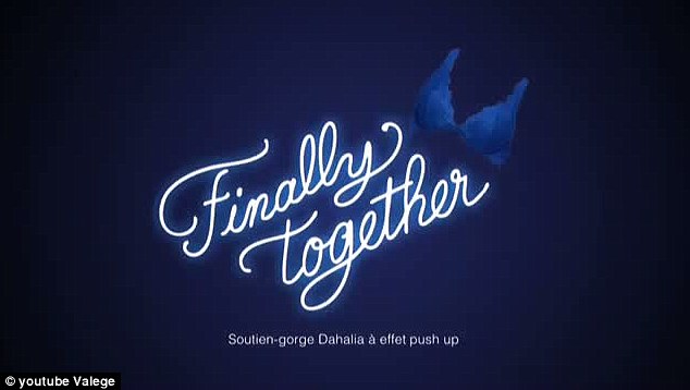 Together: The clip ends with the brand's strapline 'Finally together' - and a tag promoting Valege push-up bras