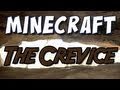 Minecraft - The Crevice (Custom Map)