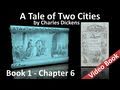 Book 01 - Chapter 06 - A Tale of Two Cities by Charles Dickens