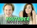 YouTuber Impressions!