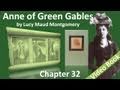 Chapter 32 - Anne of Green Gables by Lucy Maud Montgomery