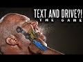 Text and Drive...