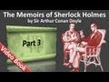 Part 3 - The Memoirs of Sherlock Holmes by Sir Arthur Conan Doyle (Adventures 09-11)