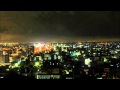 微速度撮影／木更津の夜景(太田山公園）　Time Lapse／Night View of Kisarazu city  in TIba．