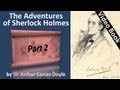 Part 2 - The Adventures of Sherlock Holmes by Sir Arthur Conan Doyle (Adventures 03-04)