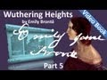Part 5 - Wuthering Heights by Emily Brontë (Chs 22-28)