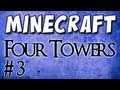 Minecraft - Four Towers (Custom Map) Part 3