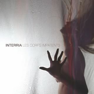 Interria - Les corps impatients 1st 2008