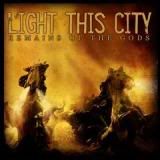 Light This City - Remains of the Gods