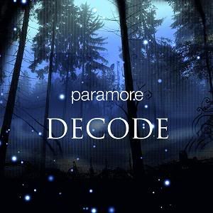 Paramore - Decode [CDS] [2009]