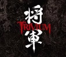 Trivium-将軍