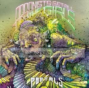 Arsonists Get All The Girls - Portals [3rd - 2009]