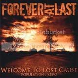 Forever At Last - Welcome To Lost Cause Population Zero [1st  2009]