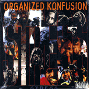 ORGANIZED KONFUSION / STRESS