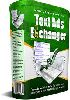 「Text Adds Exchanger」超初心者が即日ブランディングできて膨大なトラフィックを生みながら儲けのチャンスをアップさせ、おまけにリスト構築まで自動増殖するソフトウェアを提供します！