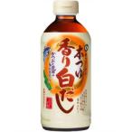キッコーマン 本つゆ 香り白だし 500ml