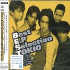 CD/TOKIO/Best E.P Selection of TOKIO