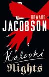 Jacobson, Howard Kalooki Nights Jacobson, Howard Kalooki Nights