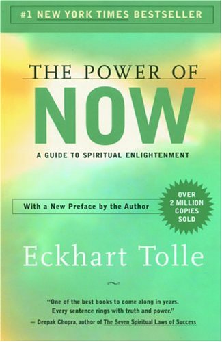 The Power of Now: A Guide to Spiritual.