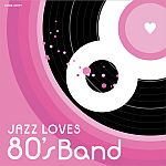 JAZZ LOVES 80's Band