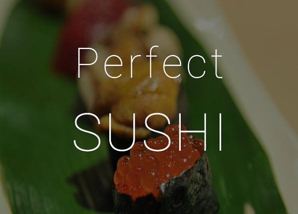 食べ方や歴史など、お寿司の知識を丸ごと学べる『PerfectSUSHI』 食べ方や歴史など、お寿司の知識を丸ごと学べる『PerfectSUSHI』