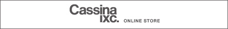 Cassina ixc. Design store（株式会社カッシーナ・イクスシー）